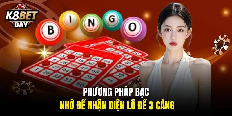 Phương pháp bạc nhớ để nhận diện lô đề 3 càng