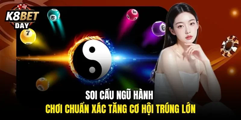 Hiểu tương sinh tương khắc – tăng cơ hội trúng lớn