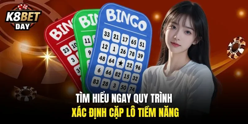 Tìm hiểu ngay quy trình xác định cặp lô tiềm năng