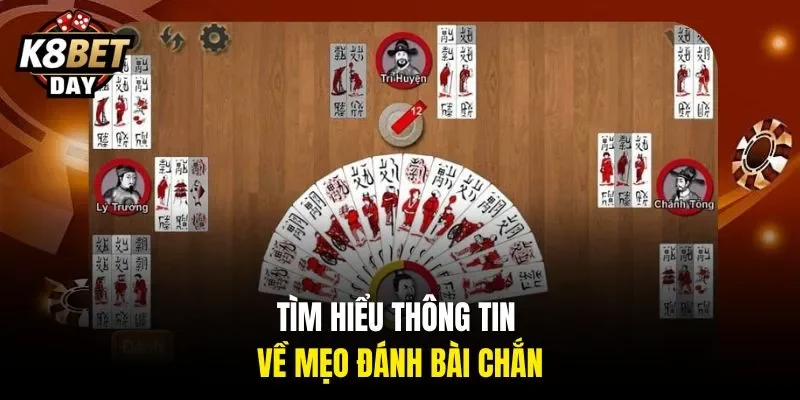 Tìm hiểu thông tin về mẹo đánh bài chắn